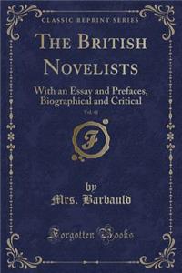 The British Novelists, Vol. 41