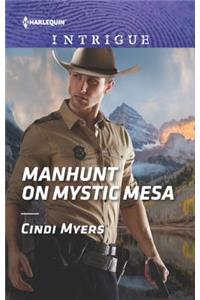 Manhunt on Mystic Mesa