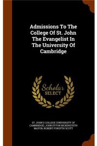 Admissions To The College Of St. John The Evangelist In The University Of Cambridge