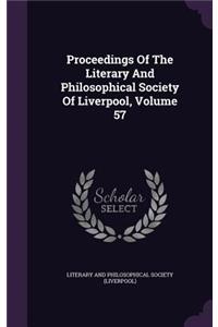 Proceedings of the Literary and Philosophical Society of Liverpool, Volume 57