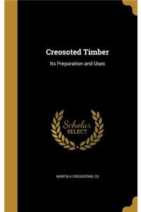 Creosoted Timber