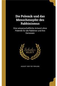 Die Polemik Und Das Menschenopfer Des Rabbinismus