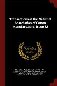 Transactions of the National Association of Cotton Manufacturers, Issue 82