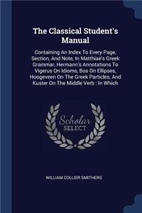The Classical Student's Manual