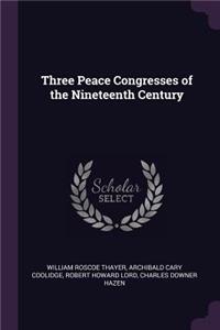 Three Peace Congresses of the Nineteenth Century