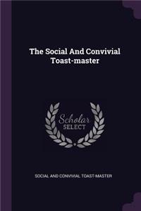 Social And Convivial Toast-master