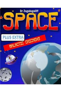 SPACE plus Galactic Chickens