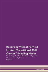 Reversing 'renal Pelvis & Ureter, Transi