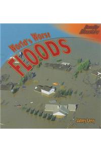World's Worst Floods