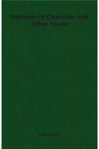 Decision of Character and Other Essays