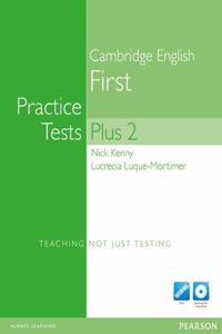 Practice Tests Plus FCE 2 New Edition without key for pack