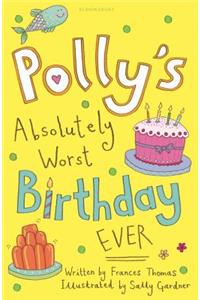 Polly's Absolutely Worst Birthday Ever