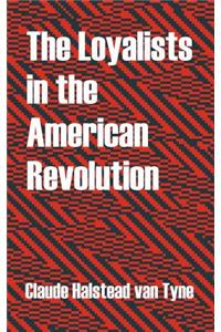 Loyalists in the American Revolution