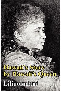 Hawaii's Story by Hawaii's Queen