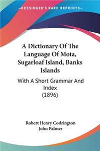 Dictionary Of The Language Of Mota, Sugarloaf Island, Banks Islands