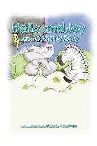 Hello and Joy and the Stormy Day