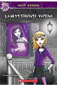 Noir Poison: N? 9 - La Myst?rieuse Voisine