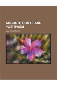 Auguste Comte and Positivism