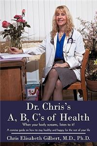 Dr. Chris's A, B, C's of Health