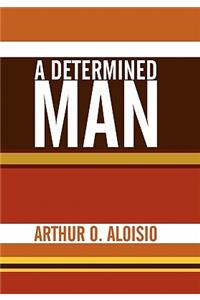 A Determined Man