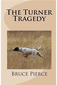 The Turner Tragedy