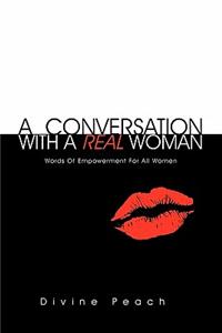 Conversation With A Real Woman
