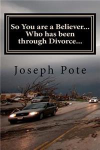 So You are a Believer... Who has been through Divorce...