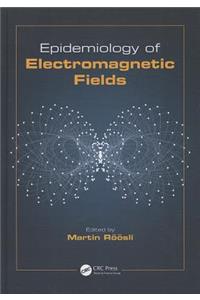 Epidemiology of Electromagnetic Fields