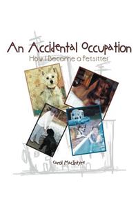 Accidental Occupation