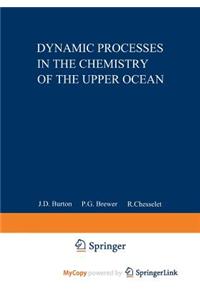 Dynamic Processes in the Chemistry of the Upper Ocean