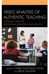 Video Analysis of Authentic Teaching