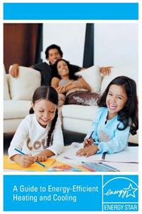 Guide to Energy-Efficient Heating and Cooling