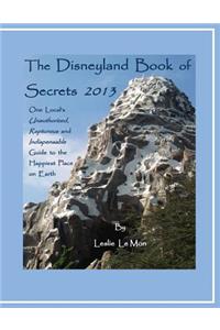 Disneyland Book of Secrets 2013