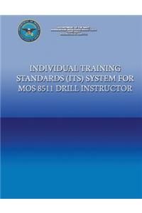 Individual Training Standards (ITS) Systems for MOS 8511 Drill Instructor