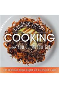Cooking with Your Gut for Your Gut