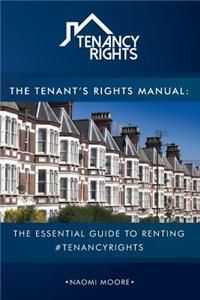 The Tenant's Rights Manual