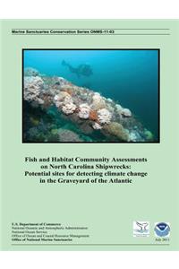 Fish and Habitat Community Assessments on North Carolina Shipwrecks