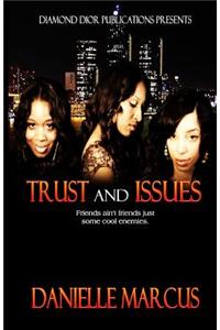 Trust and Issues: Her Friend His Mistress