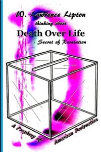 Death Over Life