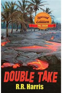 Double Take - Special Full Color Edition: An Island Travel Mystery of Lively Romance and Deadly Betrayal