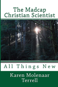 The Madcap Christian Scientist