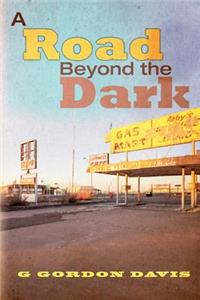 Road Beyond the Dark