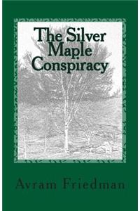 Silver Maple Conspiracy