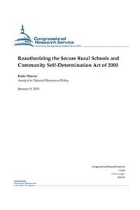 Reauthorizing the Secure Rural Schools and Community Self-Determination Act of 2000