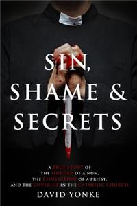 Sin, Shame & Secrets