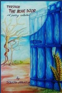 Through The Blue Door: A poetry collection