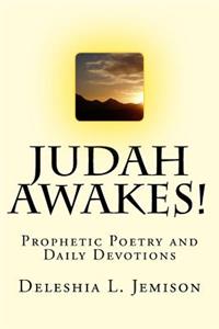 Judah Awakes: Prophetic Poetry & Daily Devotional