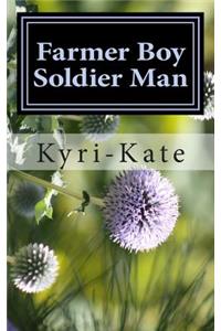 Farmer Boy Soldier Man