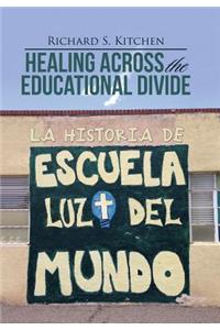 Healing Across the Educational Divide