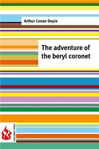 The adventure of the Beryl coronet